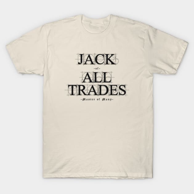 Master of Many Trades T-Shirt by Eriklectric